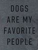 Dogs Are My Favorite People T-shirt