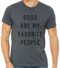 Dogs Are My Favorite People T-shirt