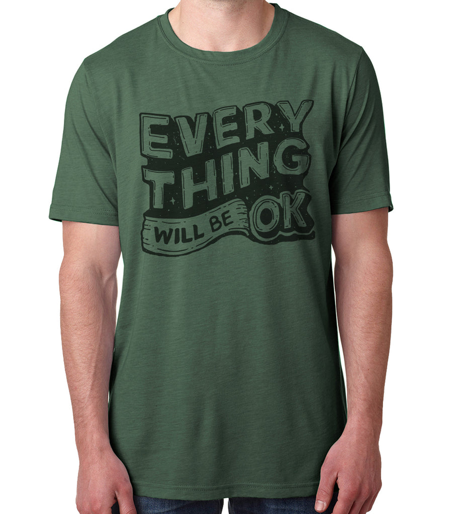 Everything will be ok T-shirt
