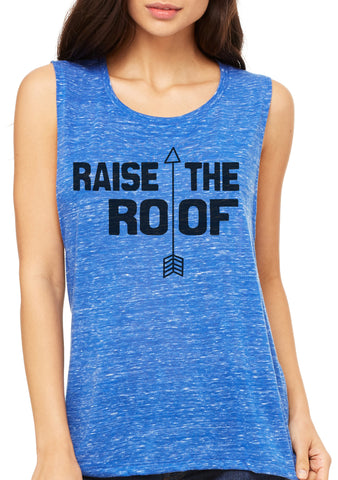 Raise the Roof Muscle Tank