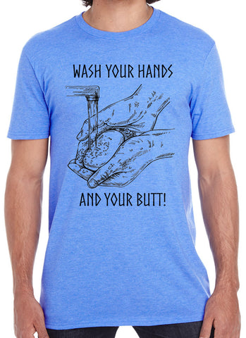 Wash Your Hands and Butt T-shirt